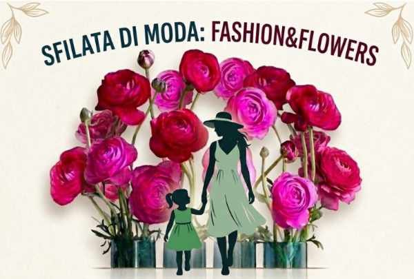 Sfilata di moda Fashion & Flowers a San Benedetto Po - Domenica 3 maggio 2026
